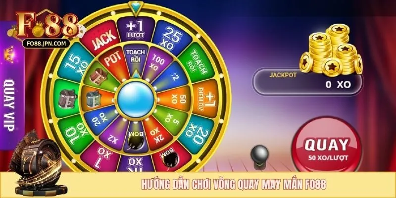Vòng Quay May Mắn Fo88 - Rinh Quà Khủng Siêu Hấp Dẫn 3 Hướng dẫn chơi vòng quay may mắn FO88